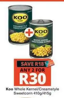 Checkers Koo Whole Kernel/Creamstyle Sweetcorn offer