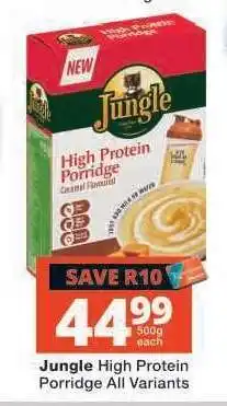 Checkers Jungle High Protein Porridge All Variants offer