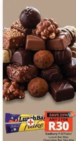Checkers Cadbury P.S/Flake/Lunch Bar Max offer