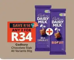 Checkers CADBURY CHOCOLATE SLAB offer