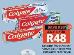 Checkers Colgate Triple Action/Active Salt/Action Xtra Toothpaste offer