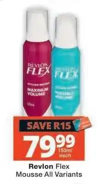 Checkers Revlon Flex Mousse All Variants offer