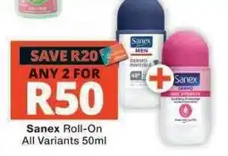 Checkers Sanex Roll-On offer