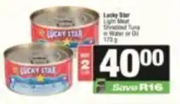 SuperSpar Lucky Star Light Meat Shredded Tuna offer