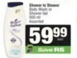 SuperSpar Shower to Shower Body Wash or Shower Gel Assorted offer