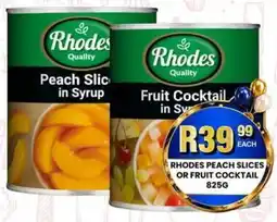 Take 'n Pay Rhodes Peach Slices in Syrup or Fruit Cocktail offer