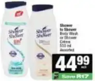 Spar Shower to shower - body wash or shower crème offer