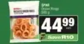 SuperSpar Spar - onion rings offer