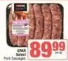 SuperSpar Spar - pork sausages offer