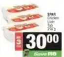 SuperSpar Spar - chicken liver tub offer
