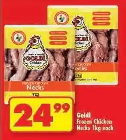 Shoprite Goldi Frozen Chicken Necks 1kg each offer