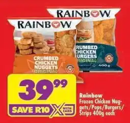 Shoprite Rainbow Frozen Chicken Nuggets/Pops/Burgers/Strips 400g each offer