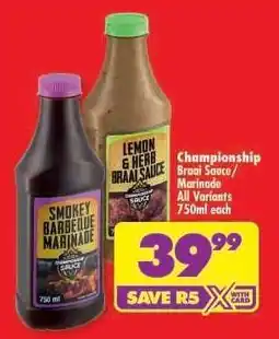 Shoprite CHAMPIONSHIP BRAAI SAUCE/MARINADE offer