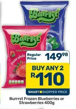 Pick n Pay Hypermarket Burrrst Frozen Blueberries or Strawberries 400g offer