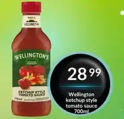 Super Save Wellington's ketchup style tomato sauce offer