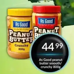 Super Save As Good peanut butter smooth/crunchy offer