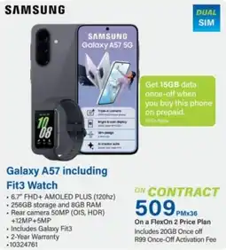 Incredible Connection Samsung Galaxy A57 including Fit3 Watch offer