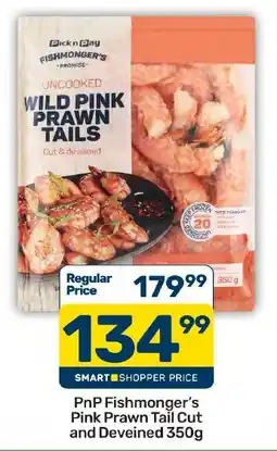 Pick n Pay Liquor PnP Fishmonger's Pink Prawn Tail Cut and Deveined offer