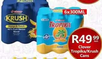Clover Tropika/Krush Cans