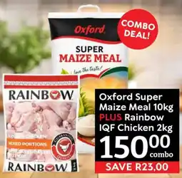 Oxford Freshmarket Oxford Super Maize Meal PLUS Rainbow IQF Chicken offer