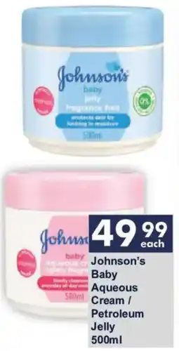 President Hyper Johnson's Baby Aqueous Cream/ Petroleum Jelly offer