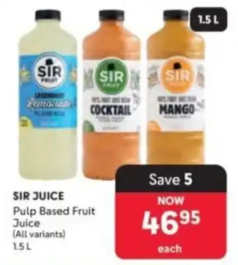 SIR JUICE Pulp Based Fruit Juice