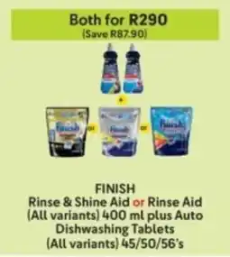 Makro Finish Rinse & Shine Aid or Rinse Aid plus Auto Dishwashing Tablets offer