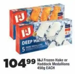 OK Foods I&J Frozen Hake or Haddock Medallions offer