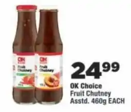 OK Foods OK Choice Fruit Chutney offer