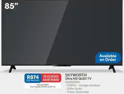 OK Furniture Skyworth - ultra hd qled tv 85q6600h offer