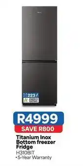 OK Furniture Hisense - titanium inox bottom freezer fridge h310bit offer