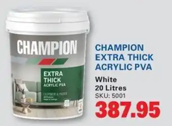 CHAMPION EXTRA THICK ACRYLIC PVA