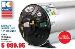 Cashbuild KWIKOT SUPERLINE "B" GEYSER offer