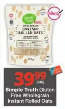 Checkers Simple Truth Gluten Free Wholegrain Instant Rolled Oats offer