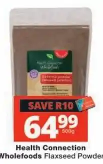 Checkers Health Connection Wholefoods Flaxseed Powder offer
