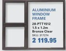 Cashbuild ALUMINIUM WINDOW FRAME offer