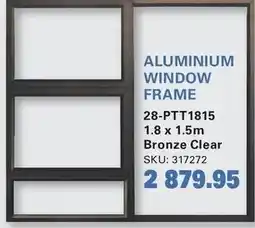 Cashbuild ALUMINIUM WINDOW FRAME offer