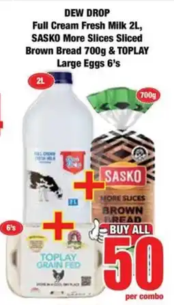 Boxer DEW DROP Full Cream Fresh Milk SASKO More Slices Sliced Brown Bread TOPLAY Large Eggs offer