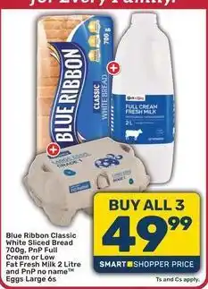 Pick n Pay Liquor Blue ribbon - classic white sliced bread, full cream fresh milk, eggs offer
