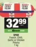 SuperSpar Spar - french, chili, garlic or chicken polony offer