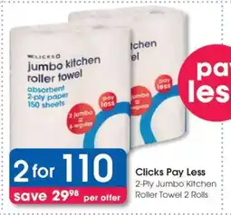 Clicks Clicks Pay Less offer
