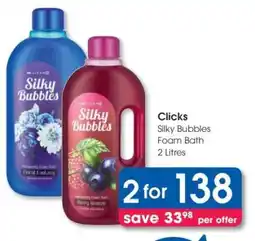 Clicks Silky Bubbles Foam Bath 2 Litres offer