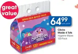 Clicks Clicks Made 4 Tots Hygiene Wipes 120-Pack offer