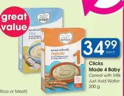 Clicks Clicks Made 4 Baby Cereal with Milk Just Add Water 200 g offer