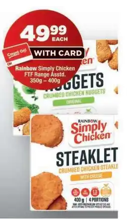 OK Foods Rainbow Simply Chicken FT Range Assorted offer
