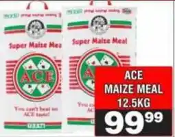 Advance Cash n Carry ACE MAIZE MEAL offer