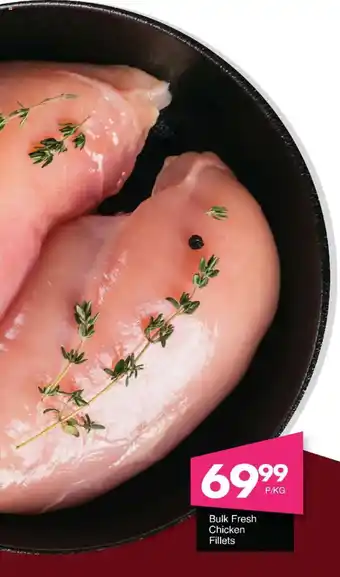 Save Hyper Bulk Fresh Chicken Fillets offer