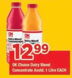 OK Grocer OK Choice Dairy Blend Concentrate offer