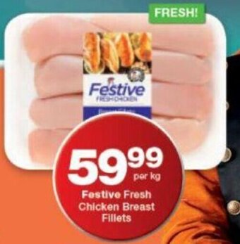 Checkers Festive Fresh Chicken Breast Fillets offer