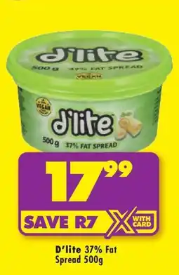 Shoprite D'LITE 37% FAT SPREAD 500g offer